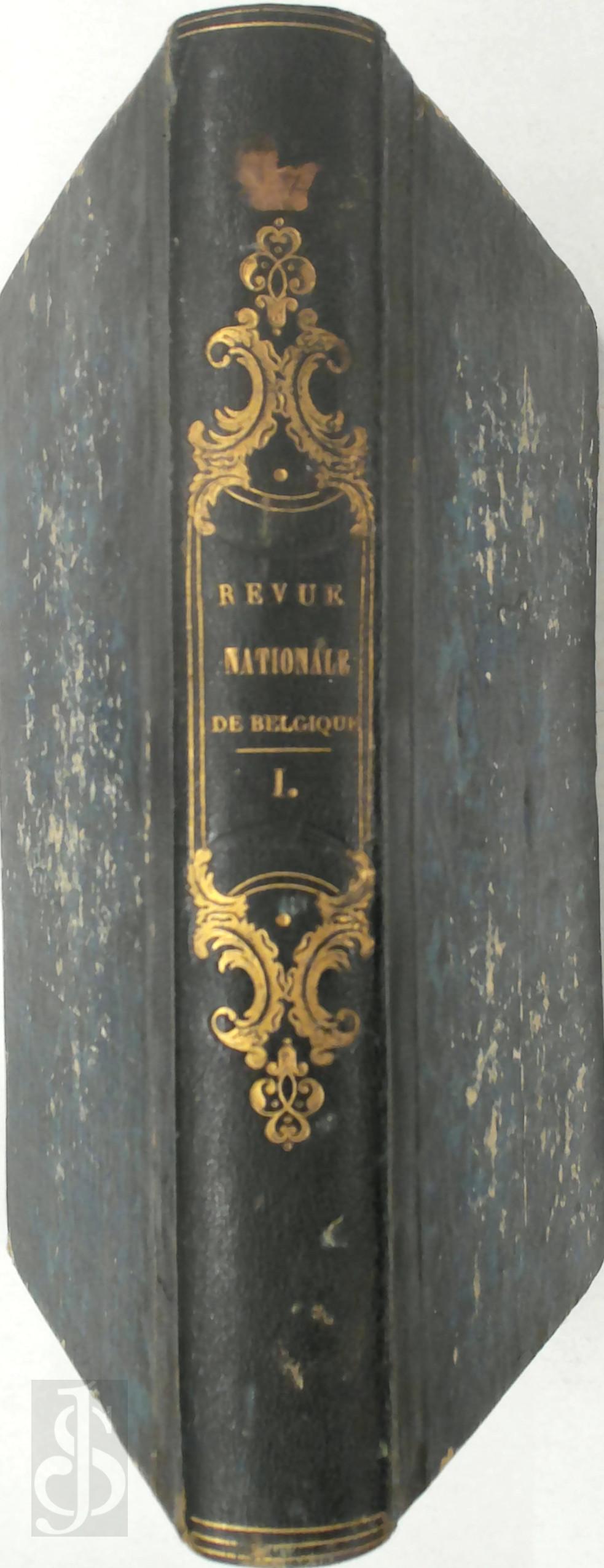 Revue Nationale de Belgique - Revue nationale de Belgique. Tome premier 1839