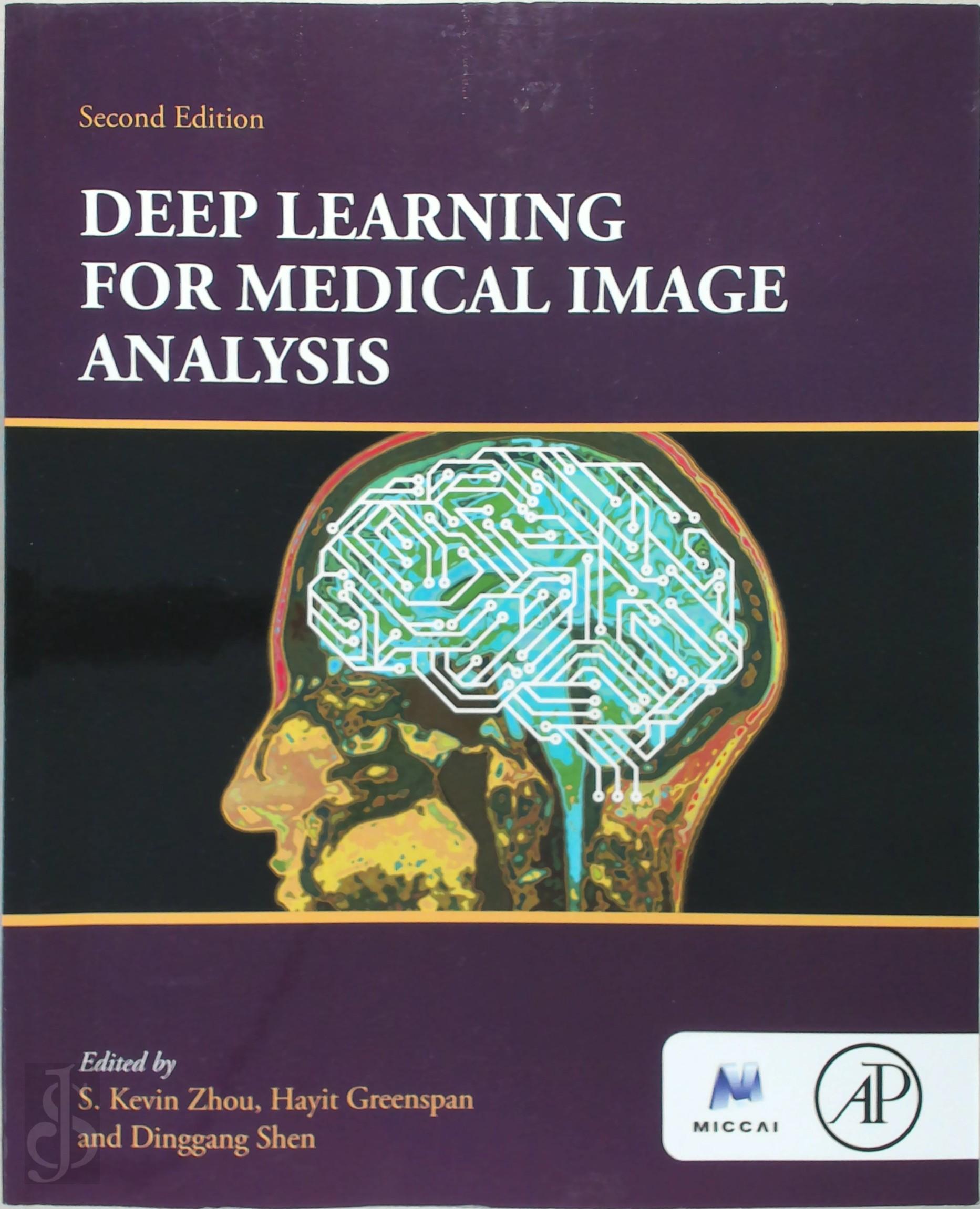 S. Kevin Zhou , Hayit Greenspan , Dinggang Shen - Deep Learning for Medical Image Analysis