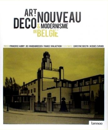 Jos Vandenbreeden 27372, Franoise Aubry 76823, France Vanlaethem 73519 - Architectuur in Belgi. Art Nouveau, Art Deco & Modernisme