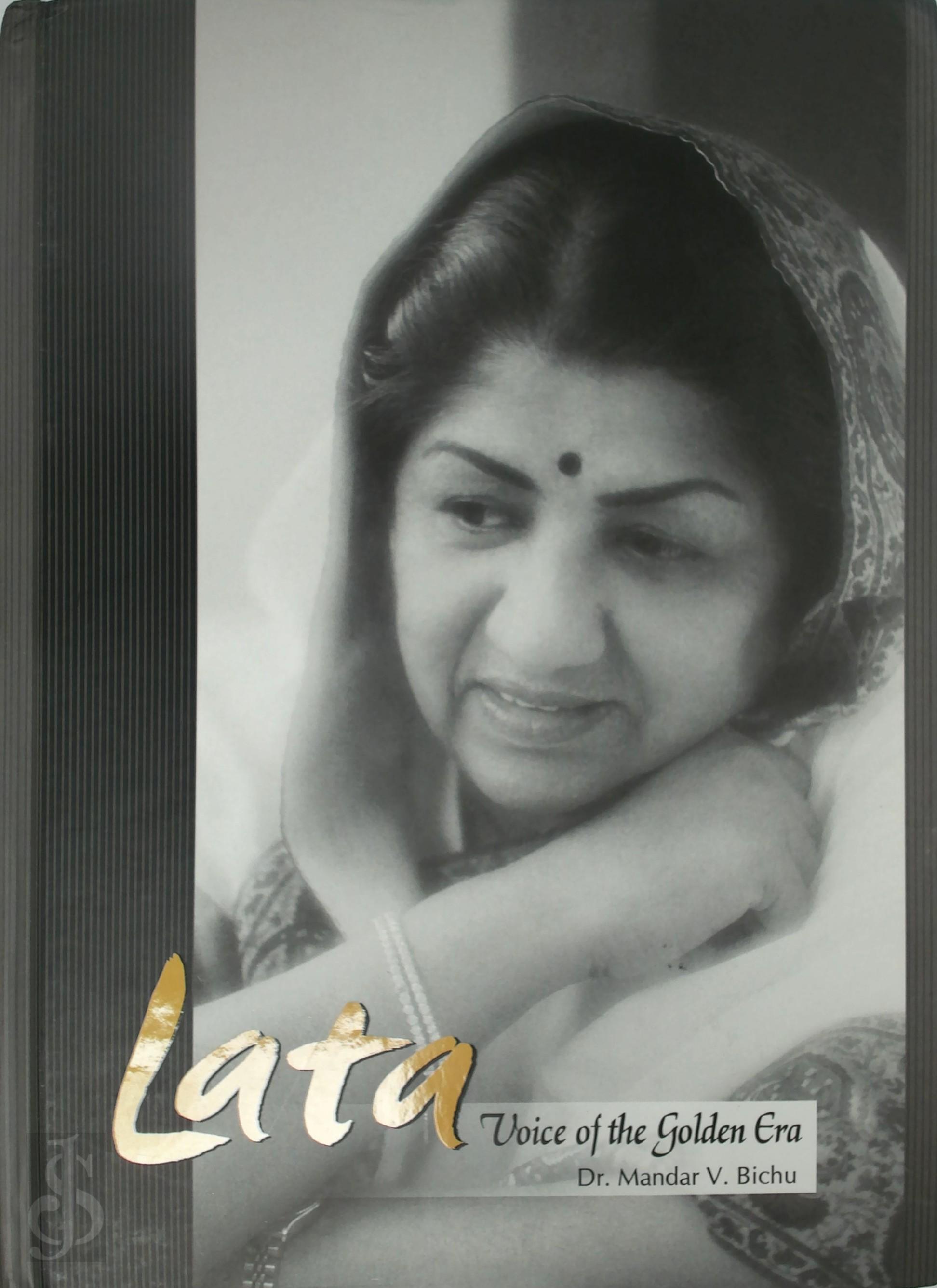 Mandar V. Bichu - Lata. Voice of the Golden Era