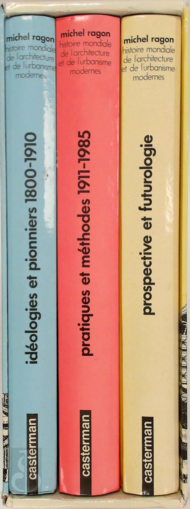 Michel Ragon 25223 - Histoire mondiale de l'architecture et de l'urbanisme modernes - 3 tomes. Nouvelle dition