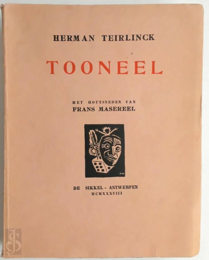 Herman Teirlinck 10572 - Tooneel [papieren omslag]. De man zonder lijf / De vertraagde film / De ekster op de galg / Ik dien / Av