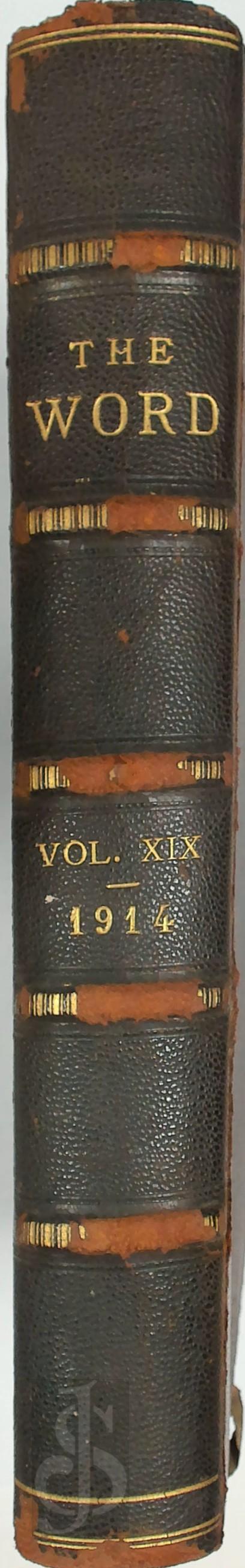 H.W. Percival 221771 - The Word: A Monthly Magazine devoted to Philosophy Science Religion Eastern Thought Occultism Theosophy and the Brotherhood of Humanity. Vol. XIX april 1914- sept. 1914