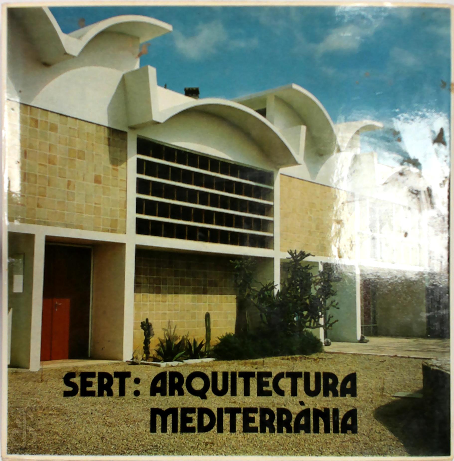 M.L. Borrs - Sert, arquitectura mediterrnia