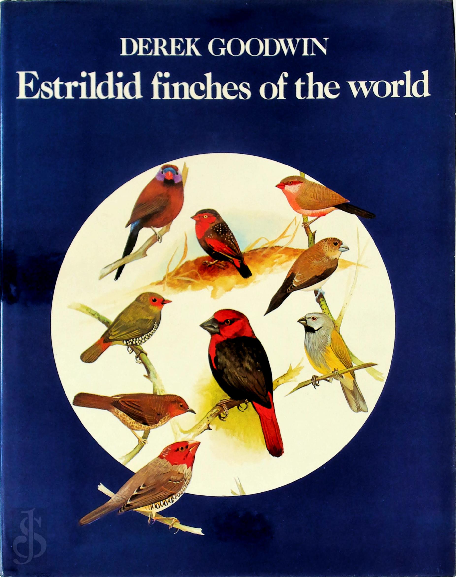 Derek Goodwin 311808 - Estrildid Finches of the World