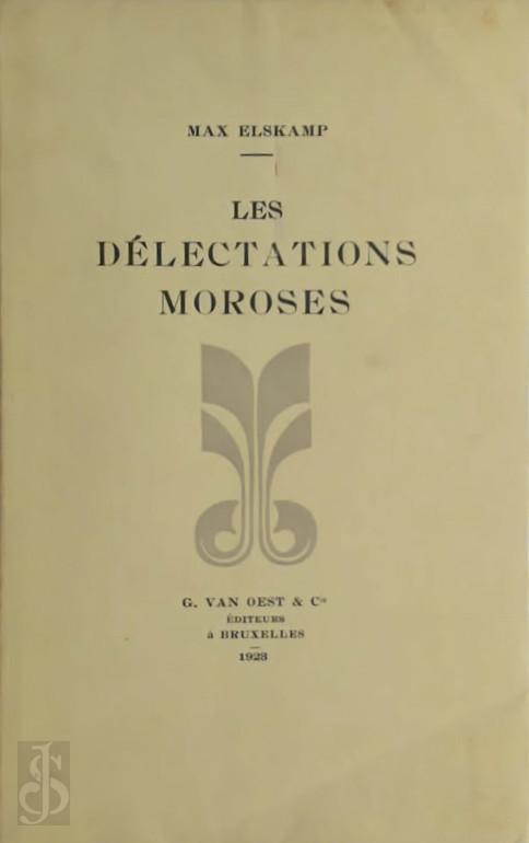 Max Elskamp 11716 - Les dlectations moroses