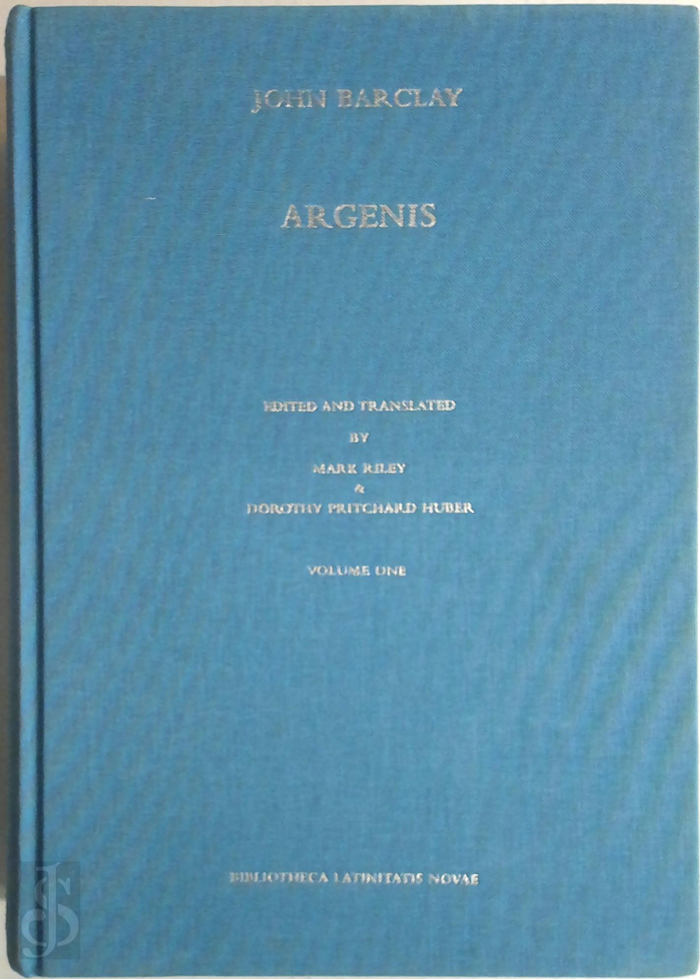 John Barclay 108110, Mark Riley 349069, Dorothy Pritchard Huber 349070 - John Barclay: Argenis. 1 + 2