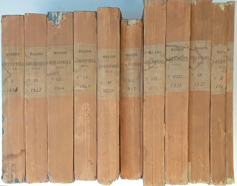 Aug Scheler 349078 - Le Bibliophile Belge [Vol. I - X]. Bulletin mensuel publi... des Bibliophiles de Belgique