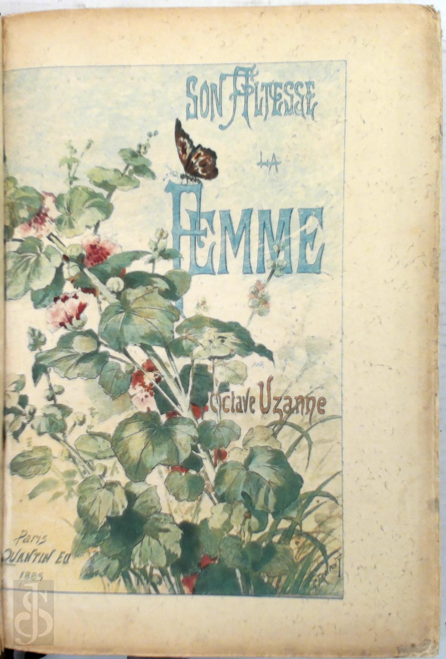 Gustave Uzanne 349090 - Son altesse la femme. Illustrations de Henri Gervex, J.-A. Gonzals, L. Kratk, Albert Lynch, Adrien Moreau et Flicien Rops