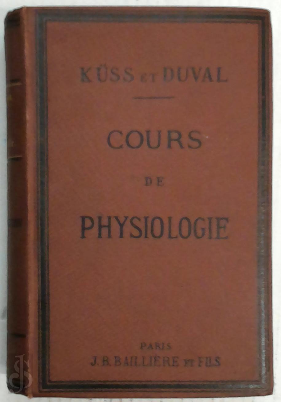 Mahias Duval 152746 - Cours de physiologie. D'aprs l'enseignement du Professeur Kss