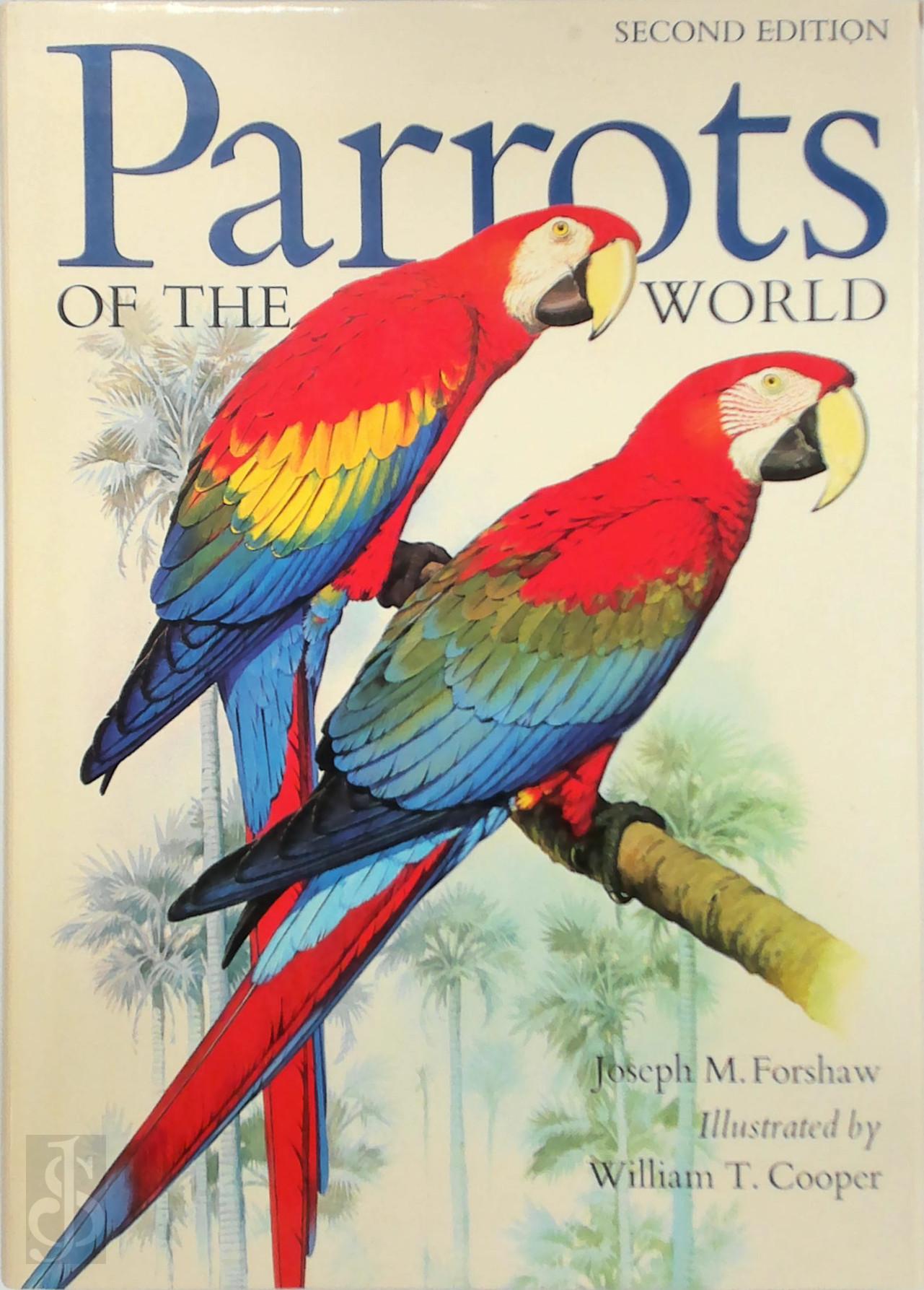 Joseph Michael Forshaw 216827 - Parrots of the World