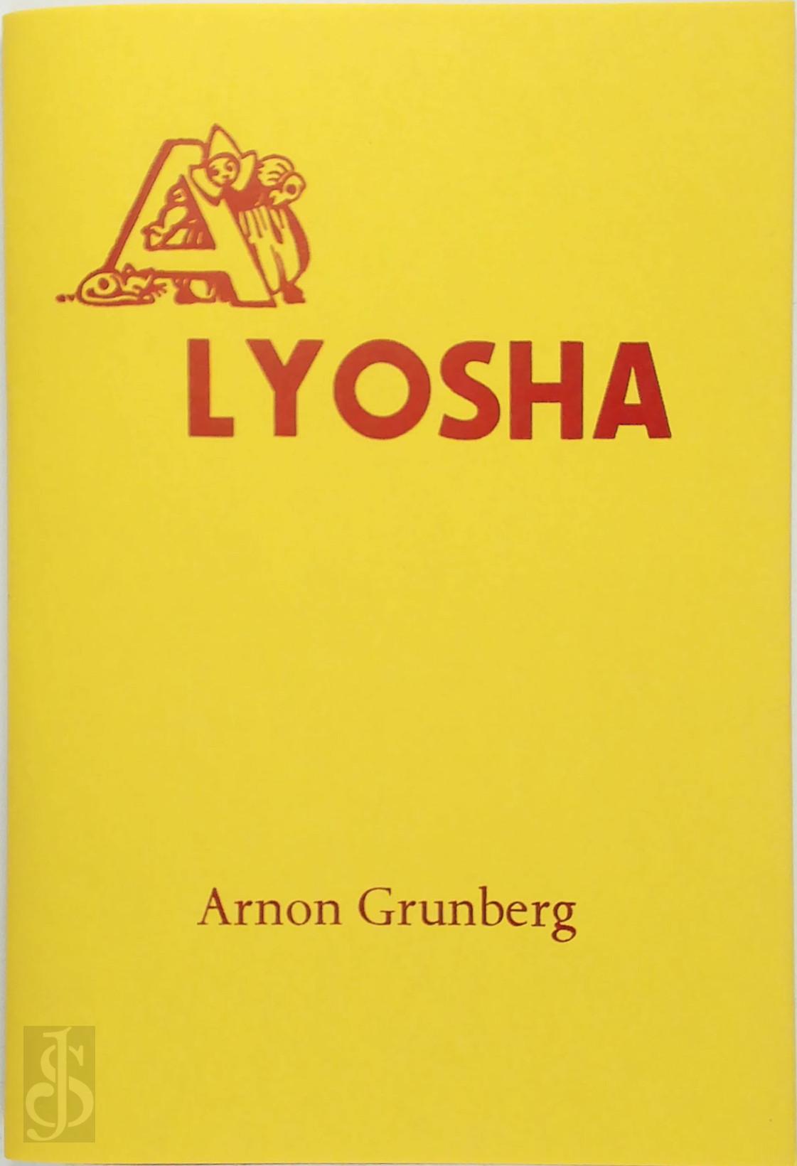 Arnon Grunberg 10283, Paul van der Steen 233406 - Alyosha. Een introductie
