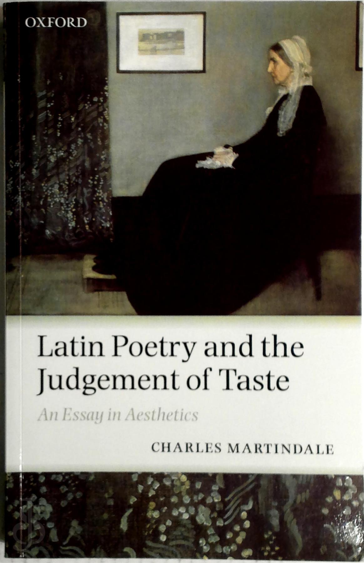 Charles Martindale 147918 - Latin Poetry and the Judgement of Taste. An essay in aesthetics