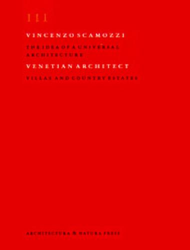  - Vincenzo Scamozzi. III Villas and country estates