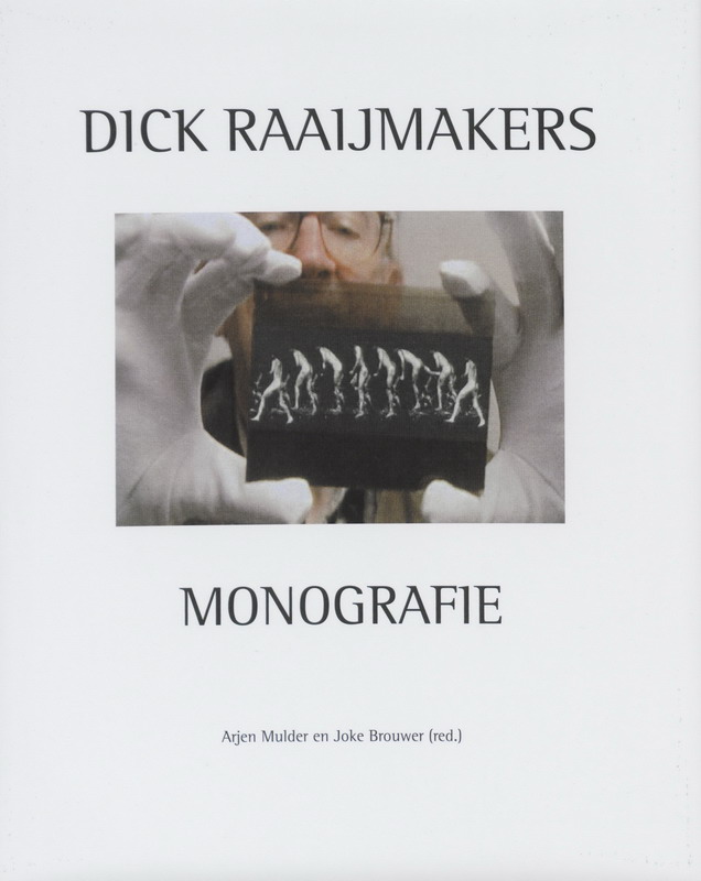 Arjen Mulder 61335, Joke Brouwer 79512 - Dick Raaijmakers - Monografie