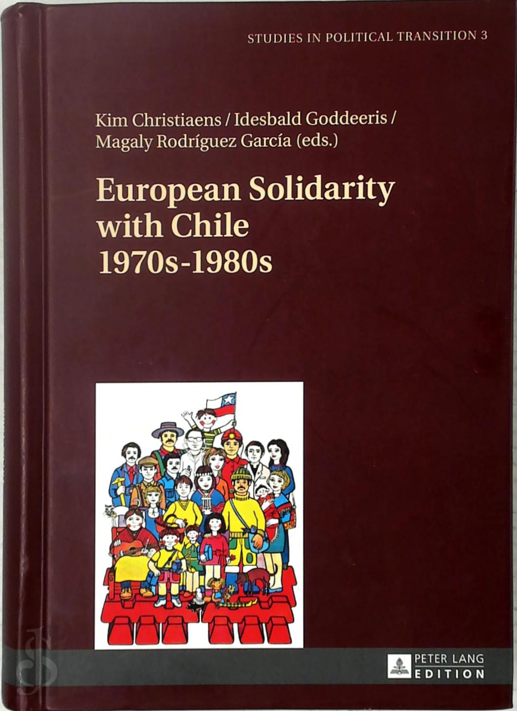 Kim Christiaens 318192, Idesbald Goddeeris 86992 - European Solidarity with Chile 
