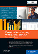 Jonas Tritschler , Stefan Walz , Reinhard Rupp , Nertila Mucka - Financial Accounting with SAP S/4hana: Business User Guide