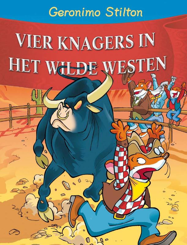 GERONIMO STILTON - De vier knagers in het wilde westen