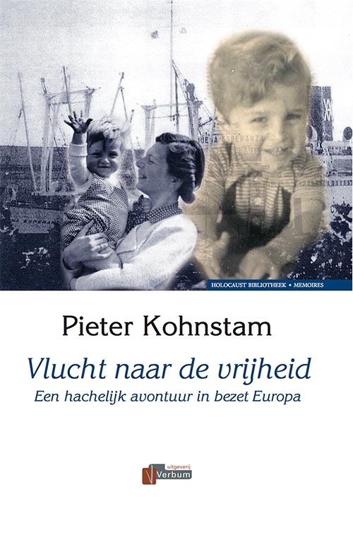 PIETER KOHNSTAM - Vlucht naar de vrijheid. Een hachelijk avontuur in bezet Europa