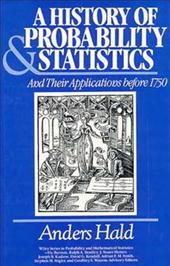 Anders Hald 371708 - A History of Probability & Statistics. And Their Applications before 1750