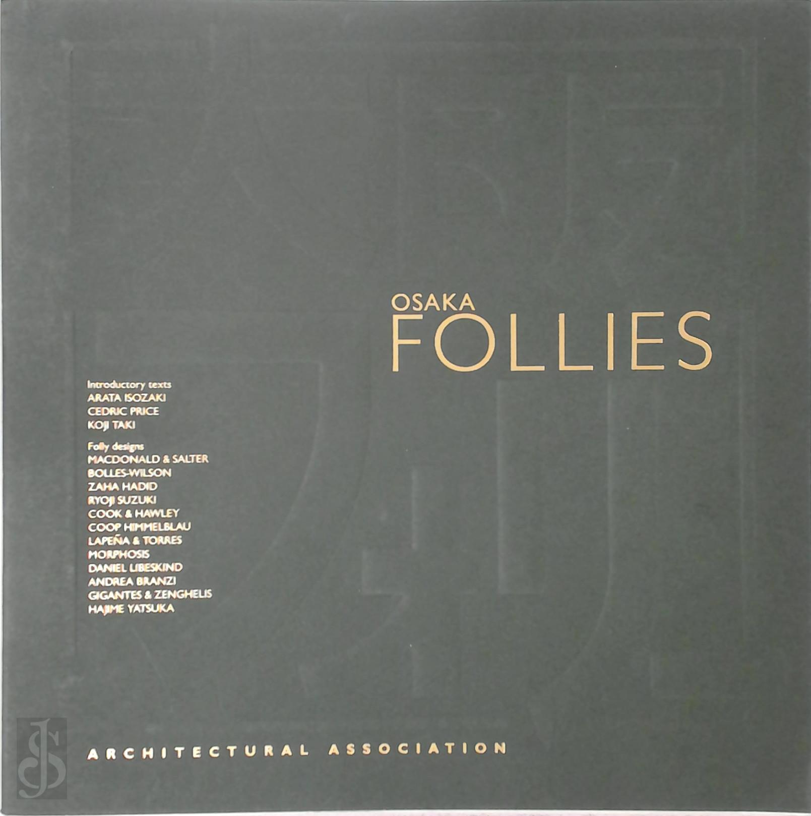 Arata Isozaki 156394, Cedric Price 34546, Koji Taki 371711 - Osaka Follies