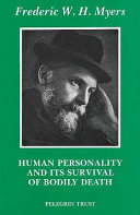 Frederic William Henry Myers 284323 - Human Personality and Its Survival of Bodily Death