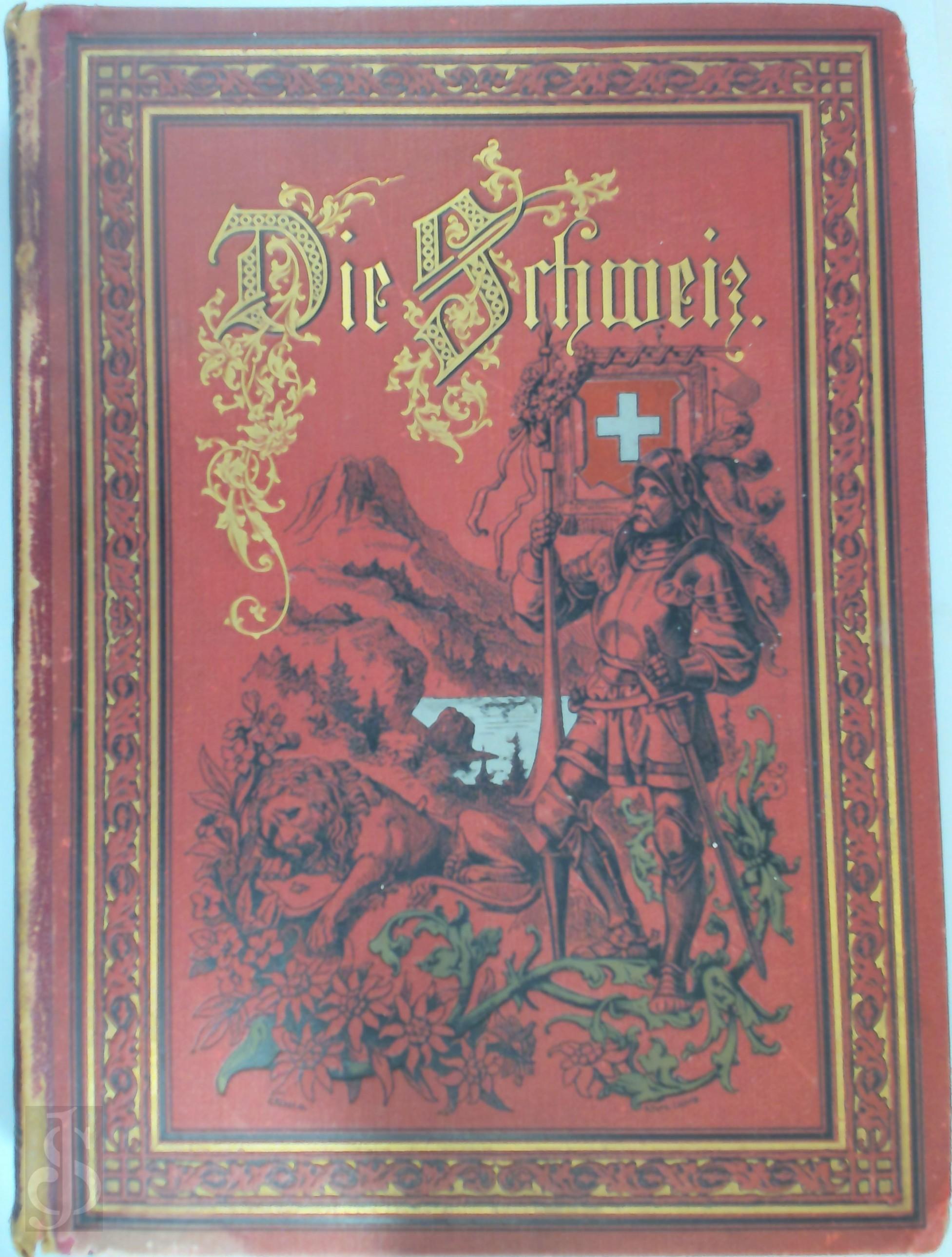 Theodor Gsell-Fels 382344 - Die Schweiz. Volks-Ausgabe. Mit Holzschnitten nach Bildern und Zeichnungen von A[lbert] Anker [u. v. a.].