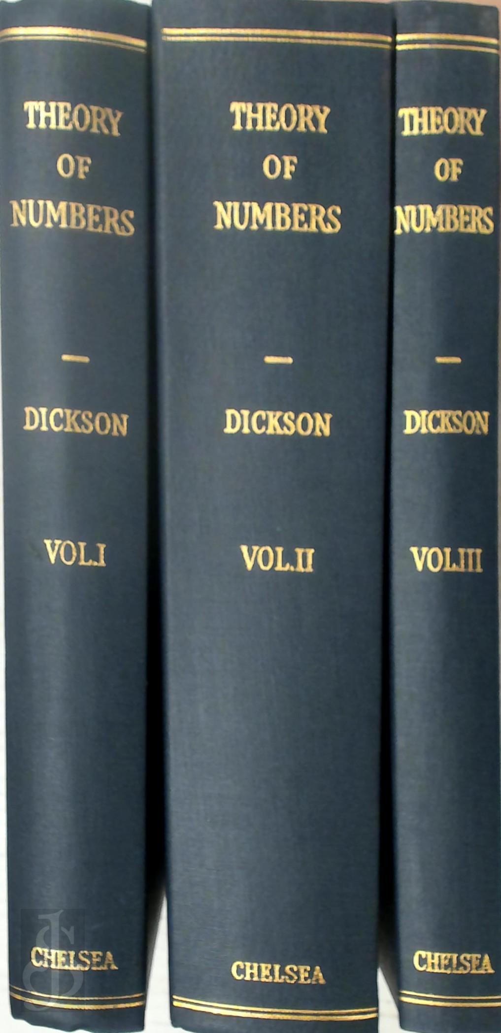 Leonard Eugene Dickson 224363 - History of the Theory of Numbers [3 vol.]
