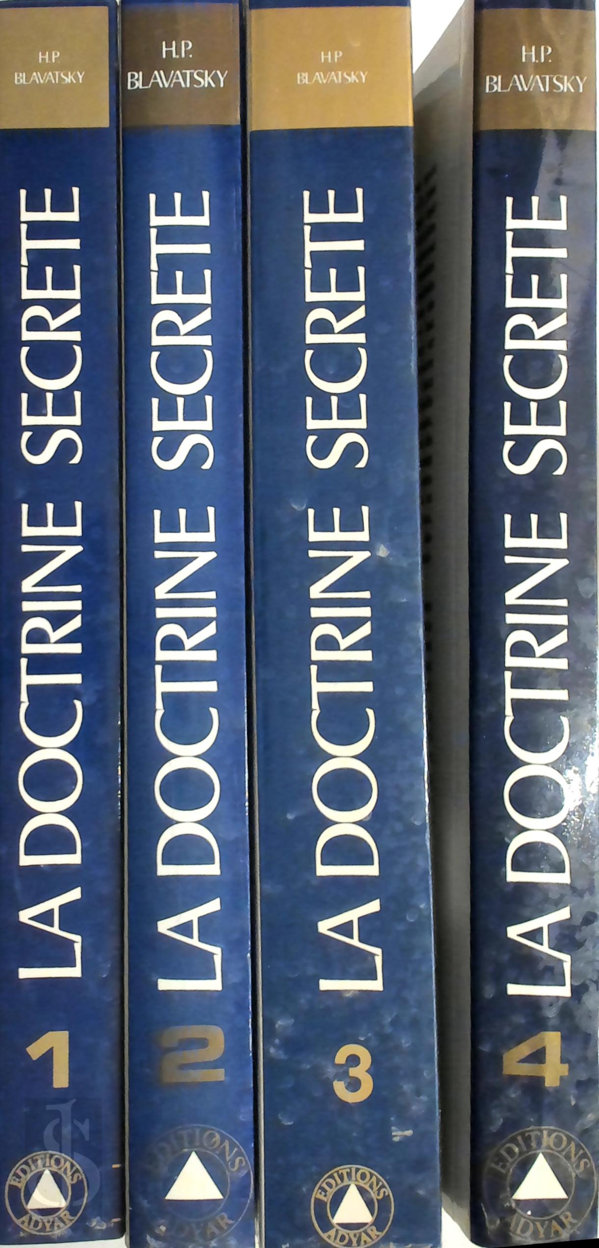 H.P. Blavatsky - La doctrine secrte [4 volumes]