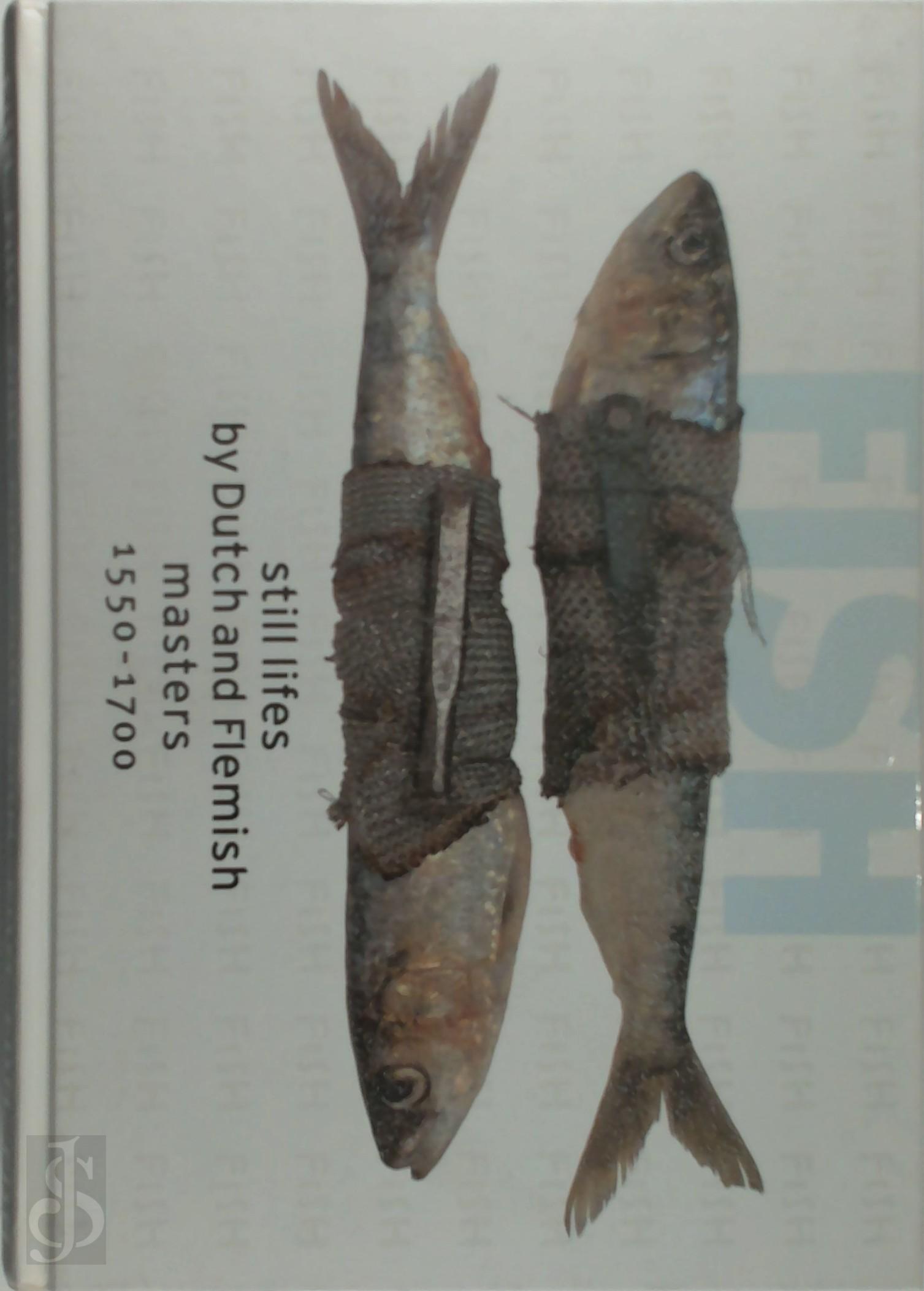 [Ed.] Liesbeth M. Helmus - Fish - Still lifes by Dutch and Flemish masters 1550-1700