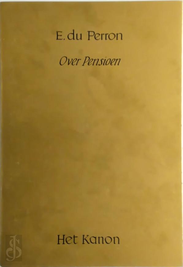 E. du Perron 10397 - Over Pensioen