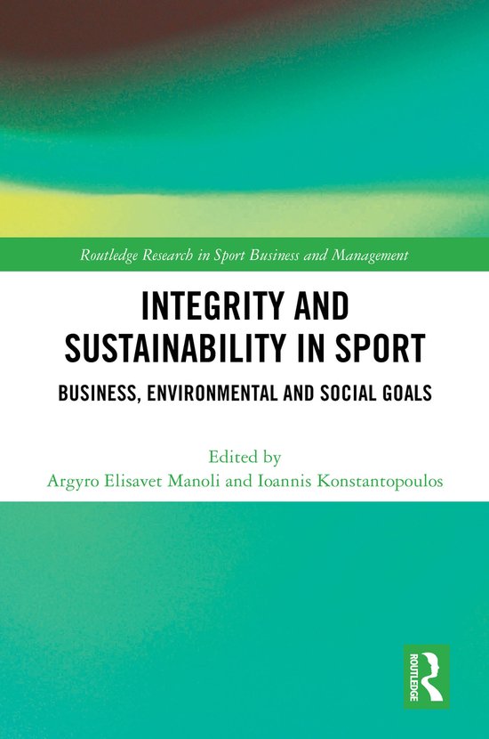 Argyro Elisavet Manoli , Ioannis Konstantopoulos - Integrity and Sustainability in Sport