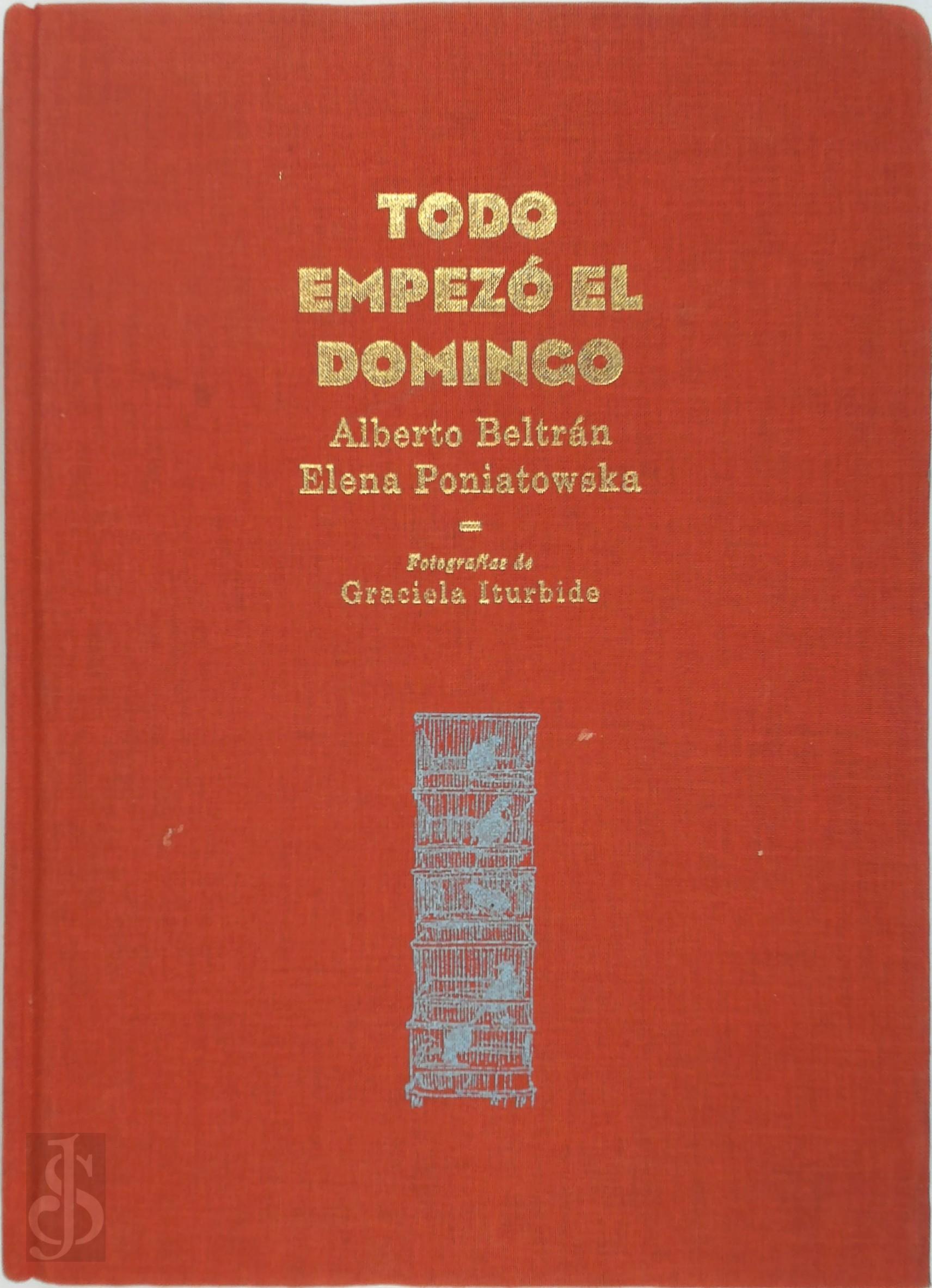 Alberto Beltrn 402724, Elena Poniatowska 32219 - Todo empez el domingo