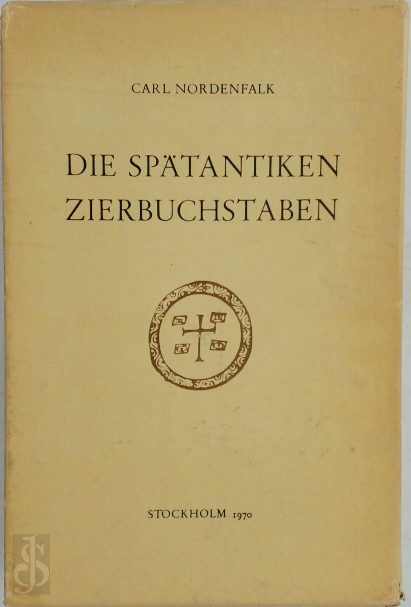 Carl Adam Johan Nordenfalk 214330 - Die sptantiken Zierbuchstaben