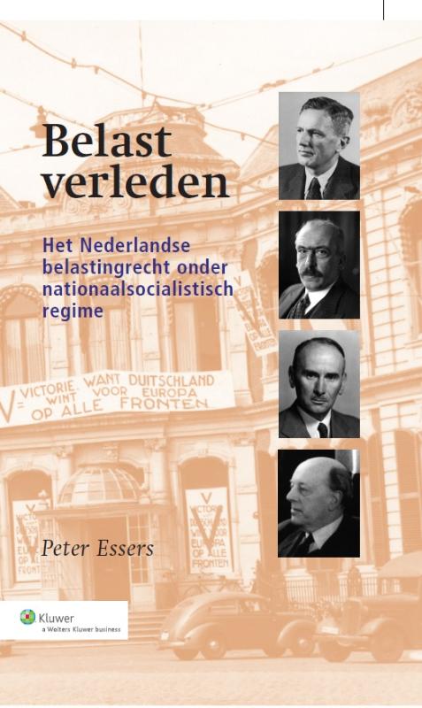 Peter Essers 200341 - Belast verleden: het Nederlandse belastingrecht onder nationaalsocialistisch regime
