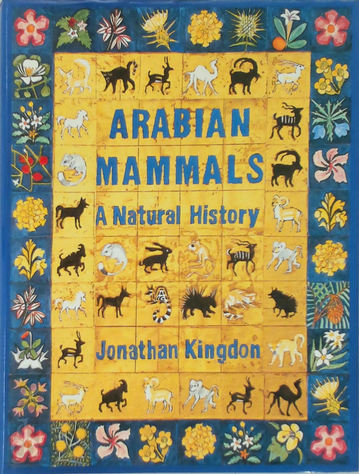 Jonathan Kingdom 415366 - Arabian Mammals. A natural history