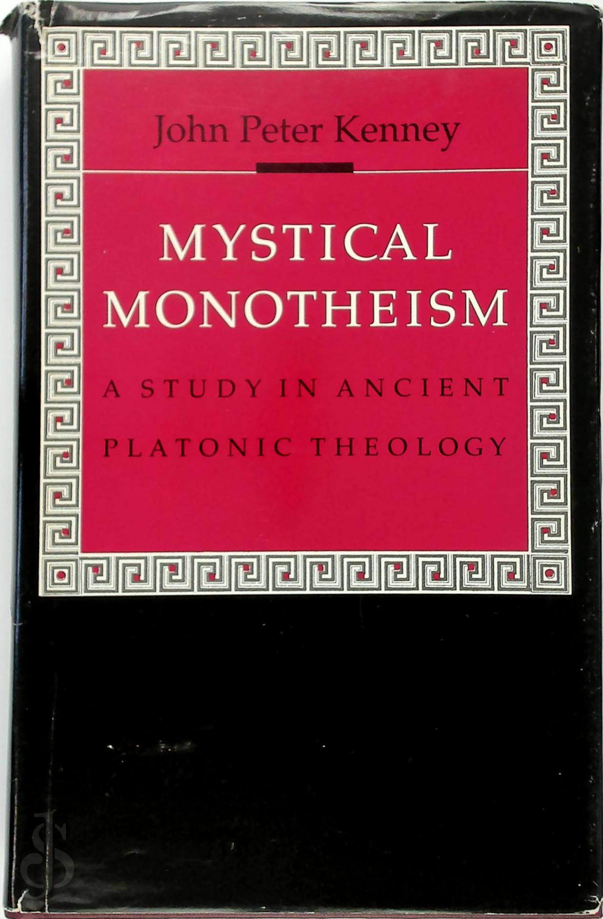 John Peter Kenney - Mystical Monotheism
