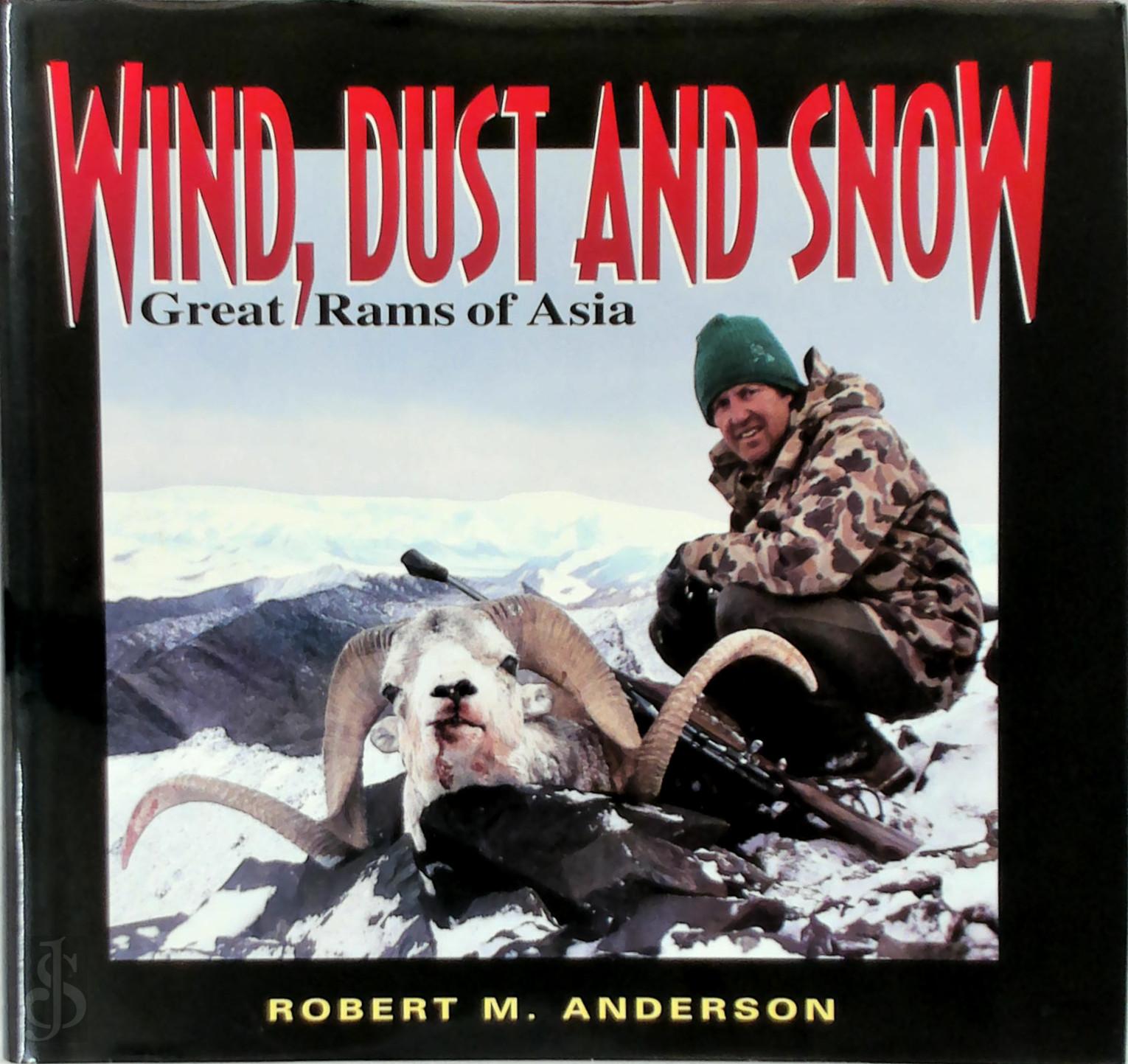 Robert M. Anderson 416524 - Wind, Dust and Snow. Great Rams of Asia