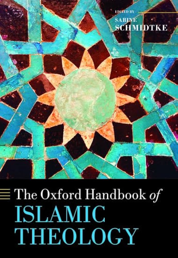  - The Oxford Handbook of Islamic Theology