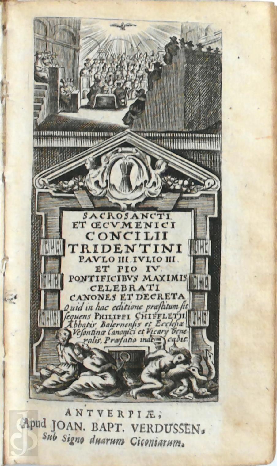 Philippe Chifflet 424554 - Sacrosancti et Oecumenici Concilii Tridentini Paulo III. Julio III. et Pio IV. Pontificibus Maximus celebrati canones et decreta