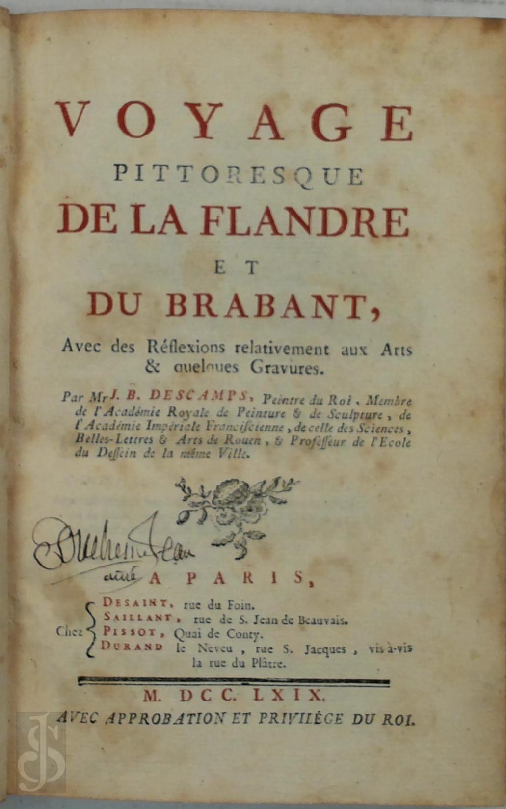 Jean-Baptiste Descamps 424556 - Voyage pittoresque de la Flandre et du Brabant. Avec des rflextions relativement aux arts et quelques gravures