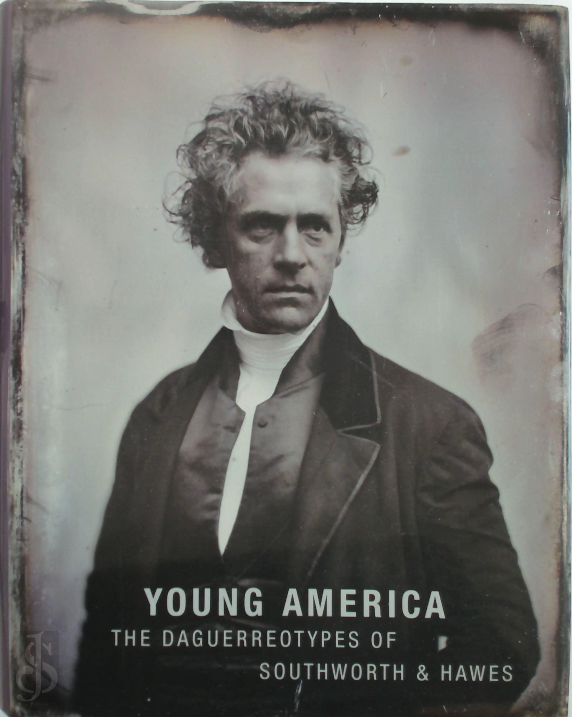 Grant B. Romer , Brian Wallis 124196, Southworth Hawes 206935 - Young America. The Daguerreotypes of Southworth & Hawes