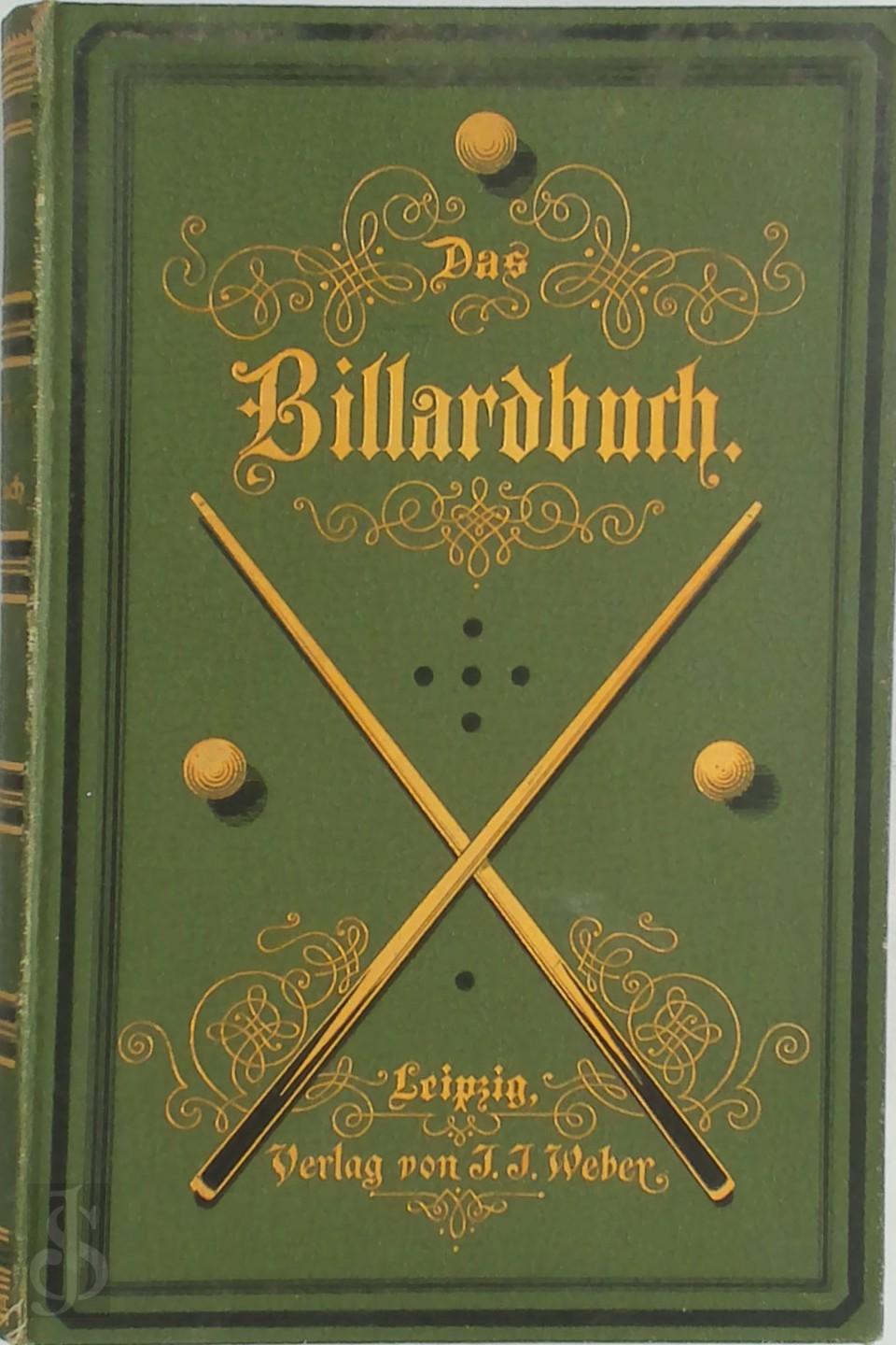 Cz Bogumil 453209 - Das Billardbuch. Vollstndige Theorie und Praxis des Billardspiels