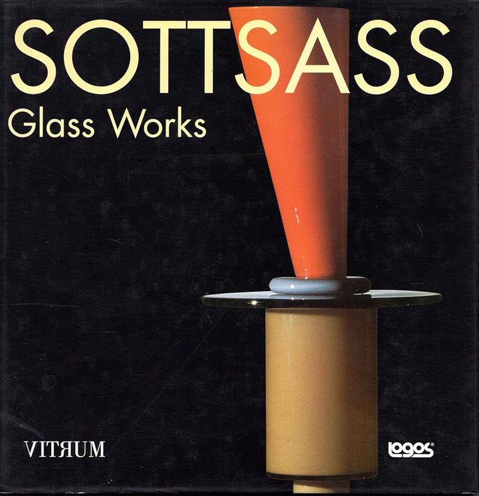 Ettore Sottsass 20119 - Sottsass. Glass Works
