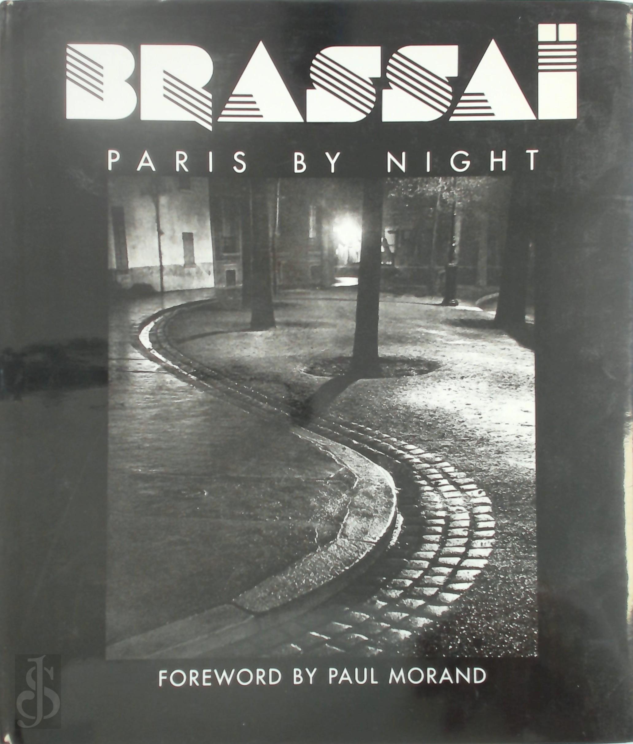 Brassa , Paul Morand 14313 - Brassai Paris by Night