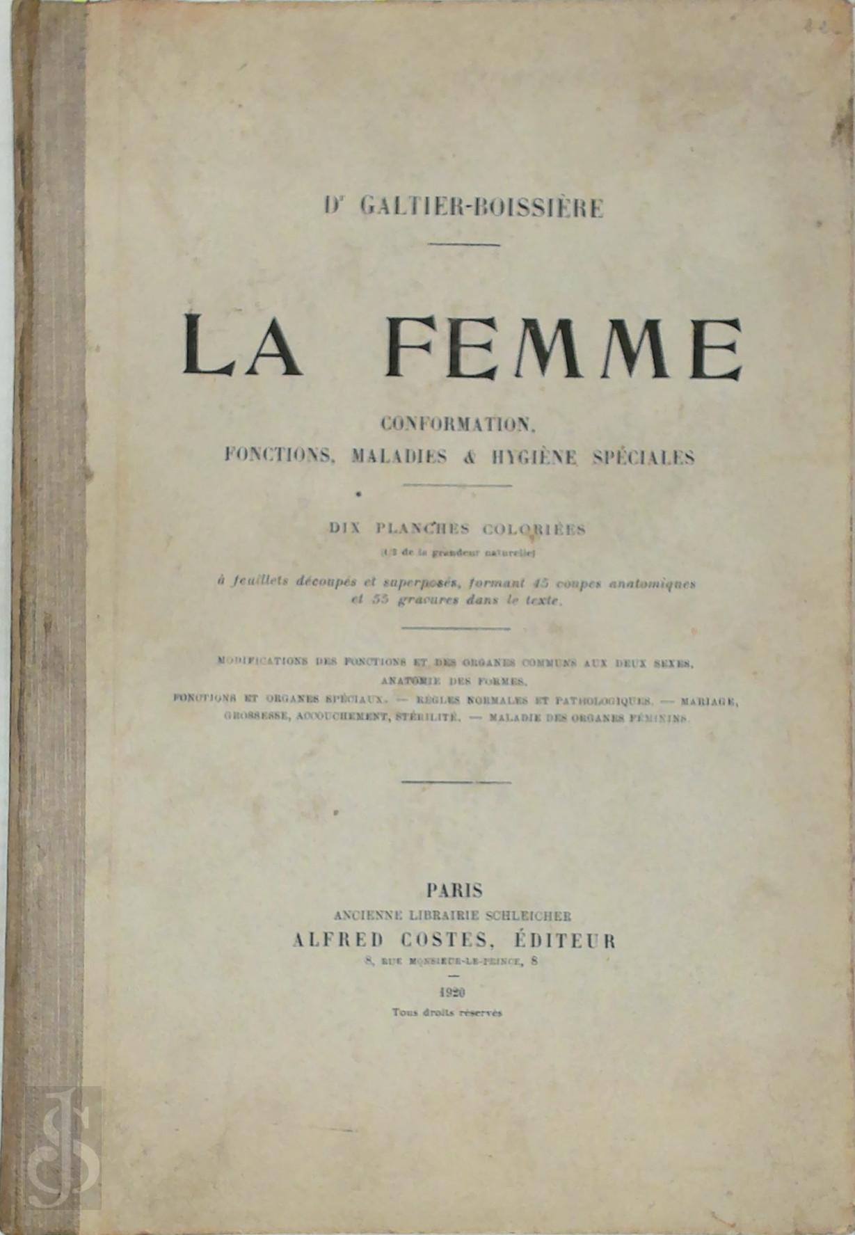 Galtier-Boissire - La Femme. Conformation, fonctions, maladies & hygine spciales