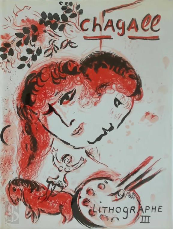Marc Chagall 12542 - Chagall Lithographe III (1962 - 1968)