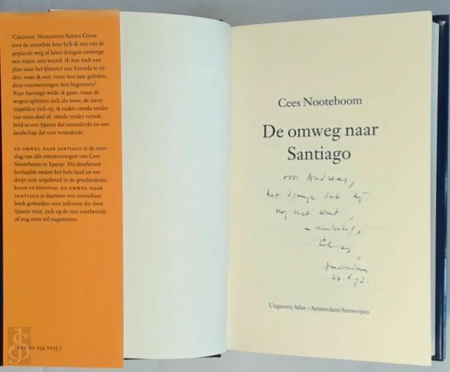 Cees Nooteboom 10345 - De omweg naar Santiago [1ste druk met opdracht]