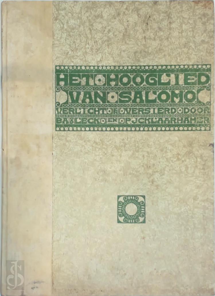 Bart van Der Leck 238362, P.J.C. Klaarhamer - Het Hooglied van Salomo