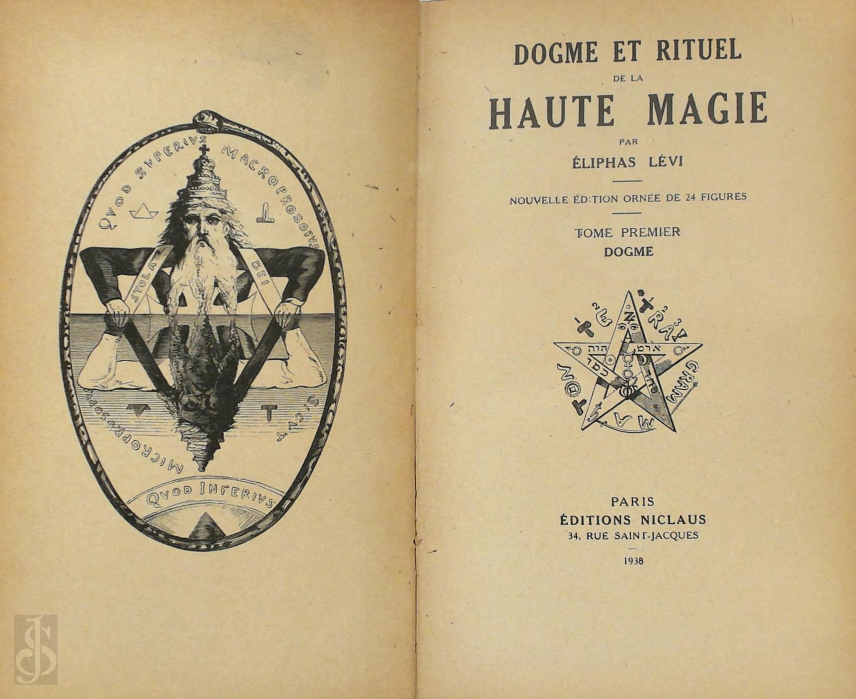 Eliphas Lvi 51897 - Dogme et rituel de la Haute Magie [2 volumes]. Nouvelle dition orne de 24 figures